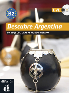 DESCUBRE Descubre Argentina. Libro + DVD B2